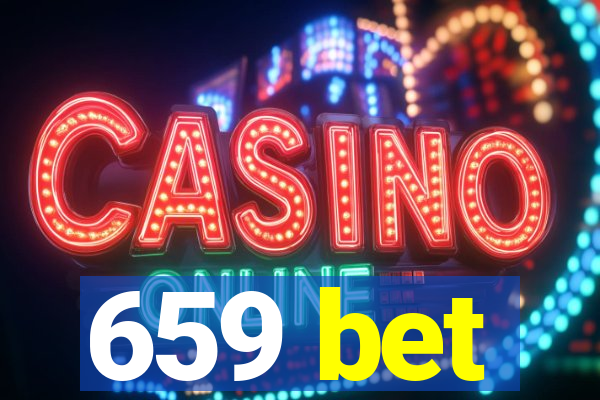 659 bet